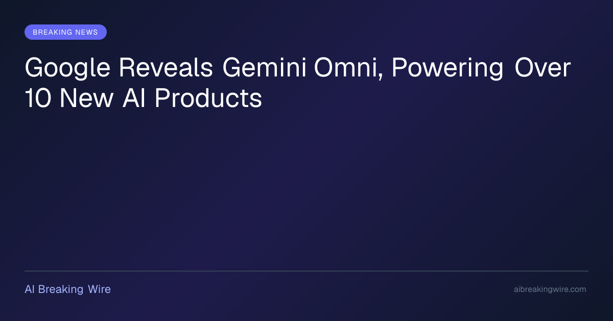 Google lanserar Gemini Omni – en omnimodal AI-modell